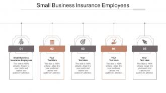 Small business insurance employees ppt powerpoint presentation gallery template