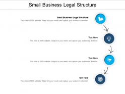 Small business legal structure ppt powerpoint presentation inspiration layout cpb