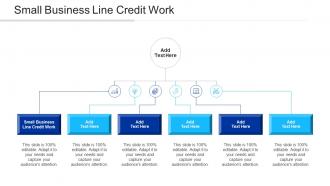 Small Business Line Credit Work Ppt Powerpoint Presentation Summary Structure Cpb