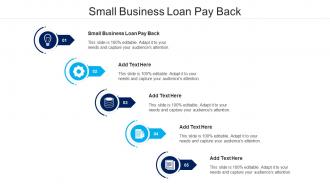 Small Business Loan Pay Back Ppt Powerpoint Presentation Model Graphics Design Cpb