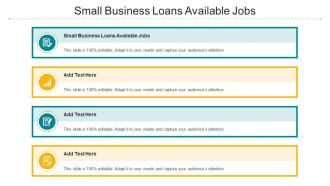 Small Business Loans Available Jobs Ppt Powerpoint Presentation Ideas Images Cpb