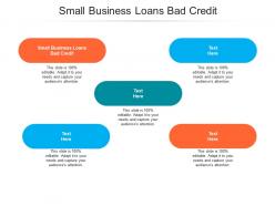 Small business loans bad credit ppt powerpoint presentation slides brochure cpb
