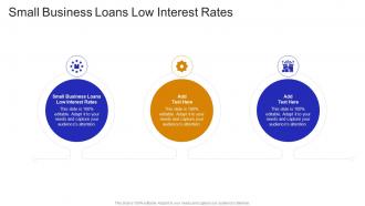 Small Business Loans Low Interest Rates In Powerpoint And Google Slides Cpb