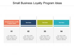 Small business loyalty program ideas ppt powerpoint presentation layouts graphics example cpb