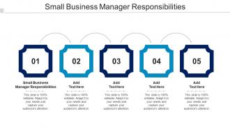 Small Business Manager Responsibilities Ppt Powerpoint Presentation Professional Cpb