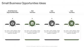Small Business Opportunities Ideas In Powerpoint And Google Slides Cpb