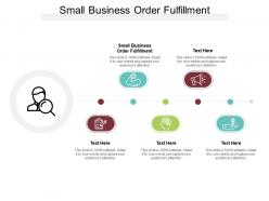 Small business order fulfillment ppt powerpoint ideas graphics tutorials cpb