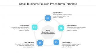 Small business policies procedures template ppt powerpoint presentation professional files cpb