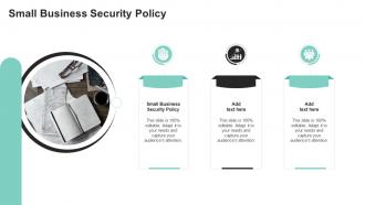 Small Business Security Policy In Powerpoint And Google Slides Cpb