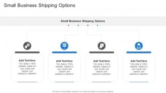 Small Business Shipping Options In Powerpoint And Google Slides Cpb