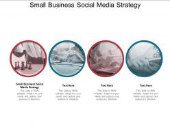 Small business social media strategy ppt powerpoint presentation infographic template templates cpb