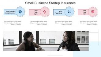 Small Business Startup Insurance In Powerpoint And Google Slides Cpb