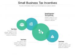 Small business tax incentives ppt powerpoint presentation inspiration information cpb