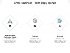 Small business technology trends ppt powerpoint presentation outline layout cpb