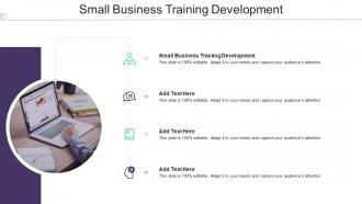 Small Business Training Development In Powerpoint And Google Slides Cpb