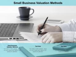 Small business valuation methods ppt powerpoint presentation model master slide cpb