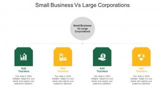 Small Business Vs Large Corporations Ppt Powerpoint Presentation Show Samples Cpb