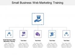 Small business web marketing training ppt powerpoint presentation infographics graphic tips cpb
