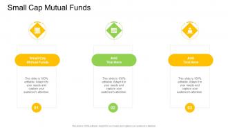 Small Cap Mutual Funds In Powerpoint And Google Slides Cpb