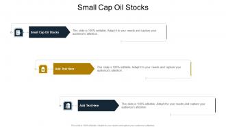 Small Cap Oil Stocks In Powerpoint And Google Slides Cpb