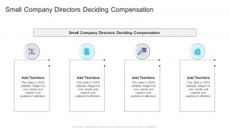 Small Company Directors Deciding Compensation In Powerpoint And Google Slides Cpb