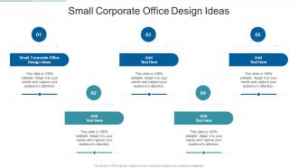 Small Corporate Office Design Ideas In Powerpoint And Google Slides Cpb