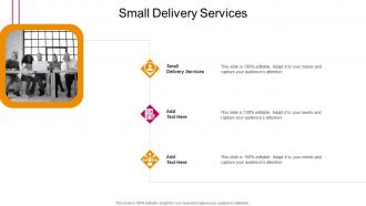 Small Delivery Services In Powerpoint And Google Slides Cpb