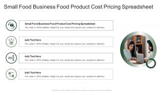 Small Food Business Food Product Cost Pricing Spreadsheet In Powerpoint And Google Slides Cpb