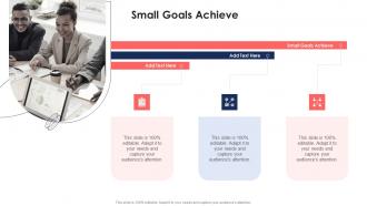 Small Goals Achieve In Powerpoint And Google Slides Cpb