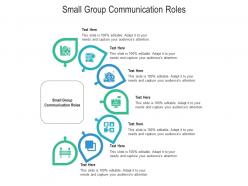 Small group communication roles ppt powerpoint presentation styles maker cpb