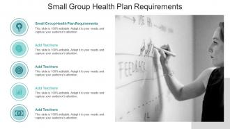 Small Group Health Plan Requirements In Powerpoint And Google Slides Cpb