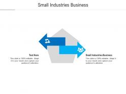 Small industries business ppt powerpoint presentation show structure cpb