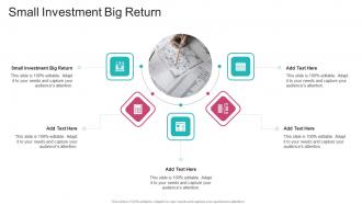 Small Investment Big Return In Powerpoint And Google Slides Cpb