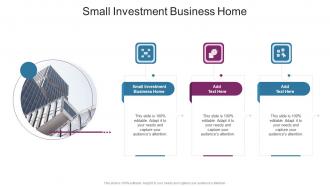 Small Investment Business Home In Powerpoint And Google Slides Cpb