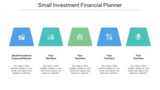 Small Investment Financial Planner Ppt Powerpoint Presentation Show Design Inspiration Cpb