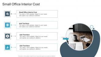 Small Office Interior Cost In Powerpoint And Google Slides Cpb