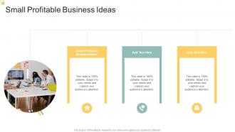 Small Profitable Business Ideas In Powerpoint And Google Slides Cpb