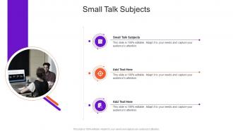 Small Talk Subjects In Powerpoint And Google Slides Cpb