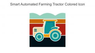 Smart Automated Farming Tractor Colored Icon In Powerpoint Pptx Png And Editable Eps Format