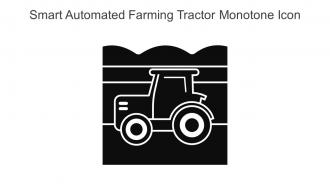 Smart Automated Farming Tractor Monotone Icon In Powerpoint Pptx Png And Editable Eps Format