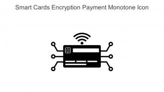 Smart Cards Encryption Payment Monotone Icon In Powerpoint Pptx Png And Editable Eps Format
