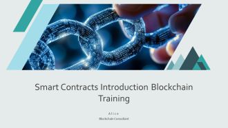 Smart Contracts Introduction Blockchain Training PPT Presentation AT