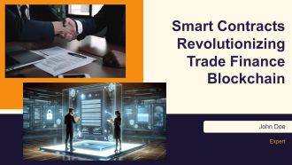Smart Contracts Revolutionizing Trade Finance Blockchain PPT Example AT