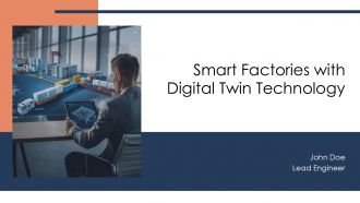 Smart Factories With Digital Twin Technology PPT Summary AT