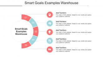 Smart Goals Examples Warehouse In Powerpoint And Google Slides Cpb