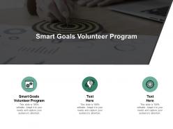 Smart goals volunteer program ppt powerpoint presentation ideas cpb