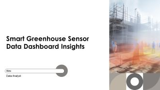 Smart Greenhouse Sensor Data Dashboard Insights PPT Guidelines AT