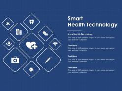 Smart health technology ppt powerpoint presentation styles layout ideas