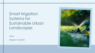 Smart Irrigation Systems For Sustainable Urban Landscapes PPT Guidelines AT Smart Irrigation Systems For Sustainable Urban Landscapes PPT Guidelines AT