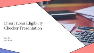 Smart Loan Eligibility Checker Presentation PPT Slides AT
